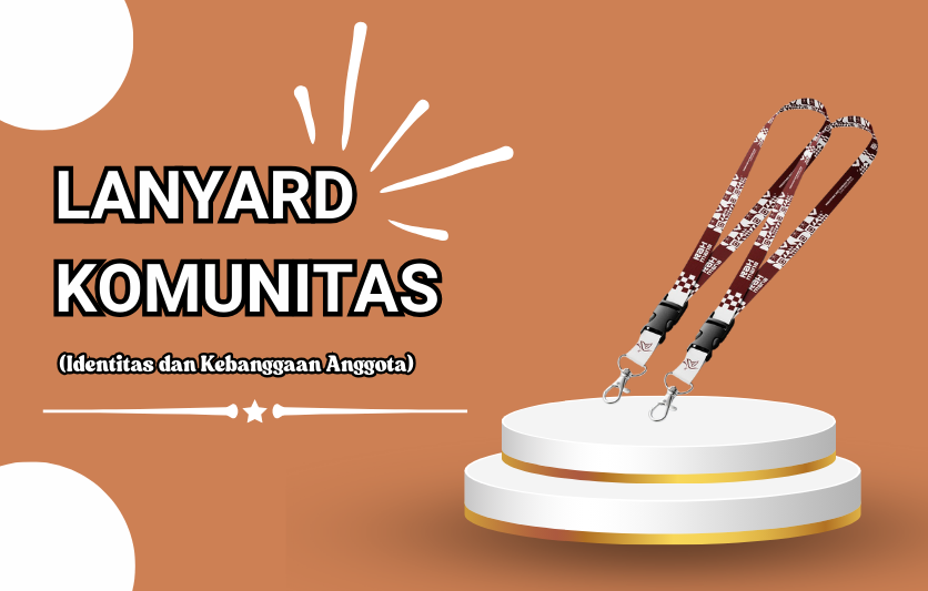 Lanyard Komunitas: Identitas dan Kebanggaan Anggota